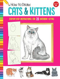 How To Draw Cats and Kittens: Step by Step Instructions for 20 Different Kitties