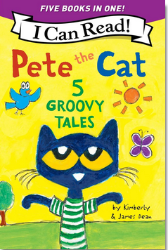 I Can Read! Level 1: Pete the Cat: 5 Groovy Tales in One!