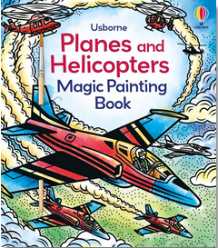 Usborne Magic Painting: Planes and Helicopters