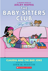 The Baby-Sitters Club Graphix #15: Claudia and the Bad Joke