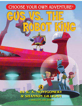 Choose Your Own Adventure Jr.: Gus Vs. the Robot King