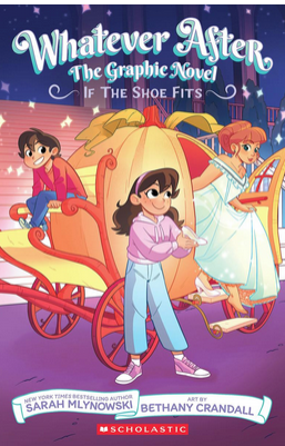 Whatever After Graphic Novel #2: If the Shoe Fits