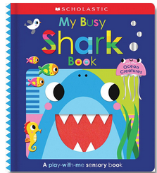 My Busy Shark Book and Other Ocean Creatures: Scholastic Early Learners