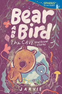 Sparks Readers: Bear and Bird - The Cave and Other Stories
