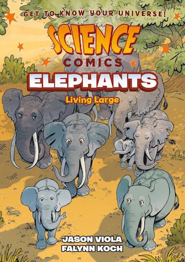 Science Comics: Elephants