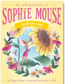 The Adventures of Sophie Mouse #22: Sunflower Hour