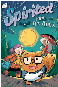 Spirited #5: Howl at the Moon