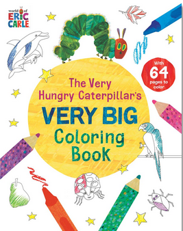 The Very Hungry Caterpillar's Very Big Colouring Book