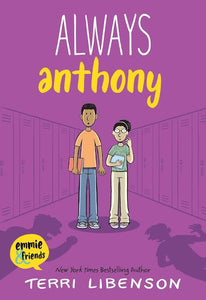 Always Anthony: Emmie and Friends #8