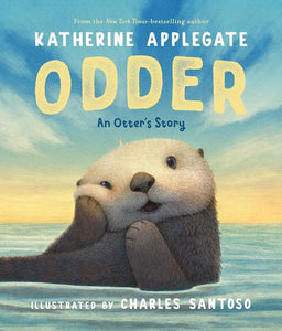 Odder: An Otter's Story Picture Book