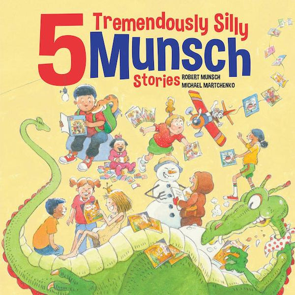 5 Tremendously Silly Munsch Books Collection