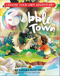 Choose Your Own Adventure: Bubble Town