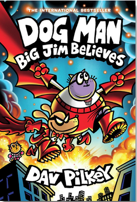 Dog Man #14: Big Jim Believes