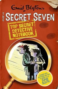 Enid Blyton's The Secret Seven: Top Secret Dective Notebook