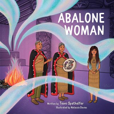 Little Wolf #3: Abalone Woman: Teoni Spathelfer