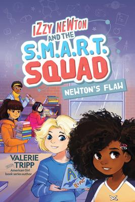 Izzy Newton and the S.M.A.R.T. Squad #2 Newton's Flaw