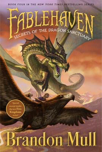Fablehaven #4: Secrets of the Dragon Sanctuary