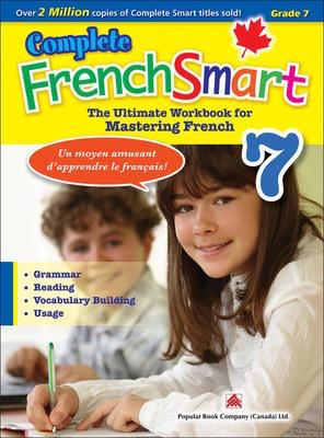 Popular Complete FrenchSmart 7: Canadian Curriculum French Workbook for Grade 7