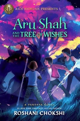 Pandava #3: Aru Shah and the Tree of Wishes (Rick Riordan Presents)