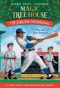 Magic Tree House #29: A Big Day for Baseball