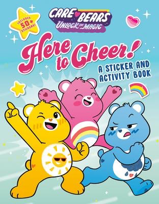 Care Bears - Here to Cheer!: A Sticker and Activity Book