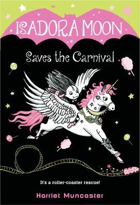 Isadora Moon #6:  Saves the Carnival
