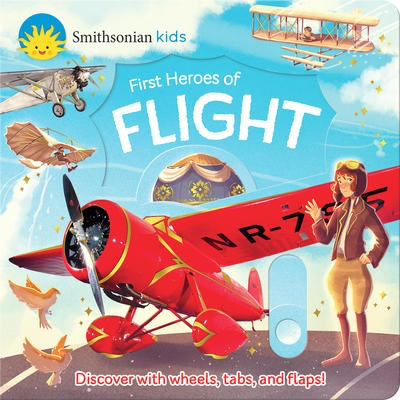 Smithsonian Kids: First Heroes of Flight