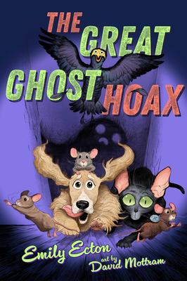 The Great Ghost Hoax: A Companion The Great Pet Heist