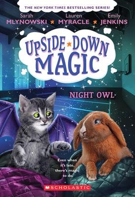 Upside Down Magic #8: Night Owl