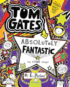 Tom Gates #5: Is Absolutely Fantastic (at some things)
