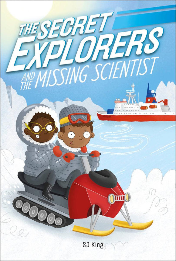 The Secret Explorers #7: and the  Missing Scientist