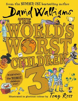The World’s Worst Children 3: David Walliams (HC)
