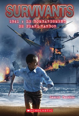 Survivants: 1941 Le bombardement de Pearl Harbor (I Survived: 1941 - The Bombing of Pearl Harbor)