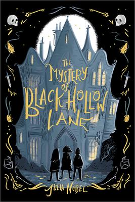 Black Hollow Lane # 1: The Mystery of Black Hollow Lane