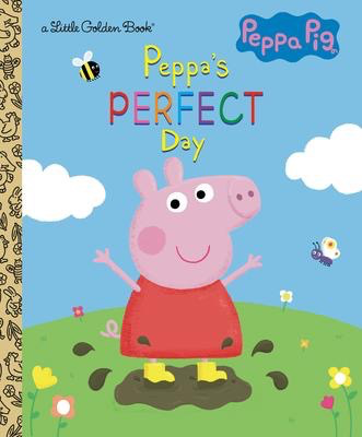 Peppa Pig: Peppa's Perfect Day: A Little Golden Book
