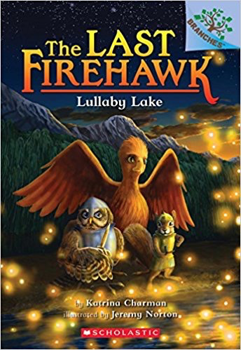The Last Firehawk #4: Lullaby Lake: A Branches Book