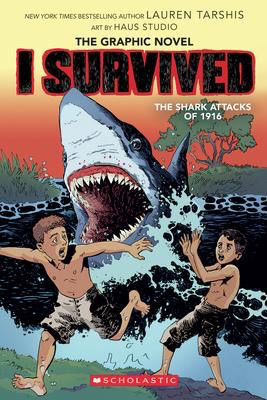 I Survived #2: The Graphic Novel: The Shark Attacks of 1916