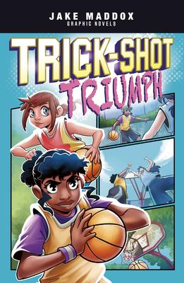 Trick-Shot Triumph: A Jake Maddox Graphic Novel