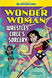 DC Super Hero Stories: Wonder Woman Wrestles Circe's Sorcery