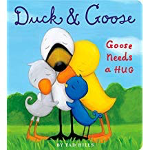 Duck & Goose: Goose Needs a Hug