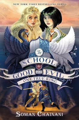 The School for Good and Evil #6: One True King (HC)