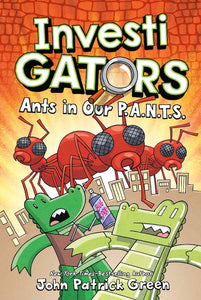 InvestiGators #4: Ants in Our P.A.N.T.S.