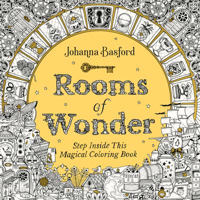 Rooms of Wonder: Step Inside This Magical Colouring Book