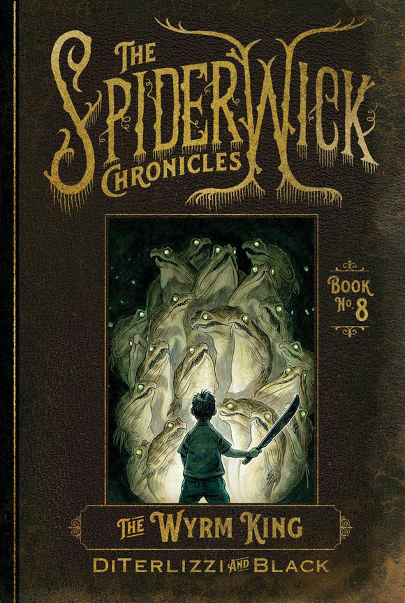 The Spiderwick Chronicles #8: The Wyrm King