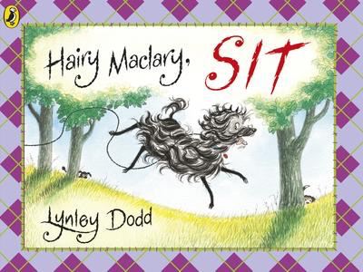 Hairy Maclary Sit: Lynley Dodd's Hairy Maclary and Friends