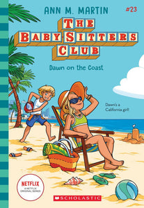 The Baby-Sitters Club #23: Dawn On the Coast