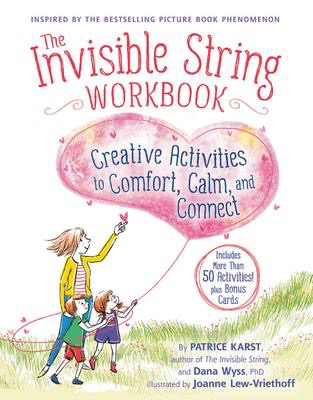 The Invisible String Workbook: Creative Activities to Comfort, Calm, a –  The Children's Treehouse