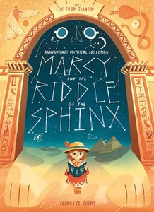 Brownstone's Mythical Collection # 2: Marcy and the Riddle of the Sphinx