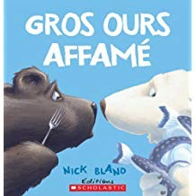 Gros Ours affamé (The Very Hungry Bear: Nick Bland) (pb)