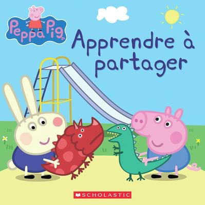 Peppa Pig: Apprendre a Partager